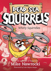 Whirly Squirrelies (Book 6)