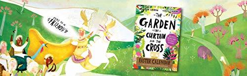 The Garden, the Curtain and the Cross Easter Calendar