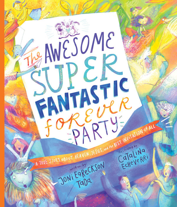 The Awesome Super Fantastic Forever Party Storybook
