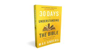 30 Days to Understanding the Bible