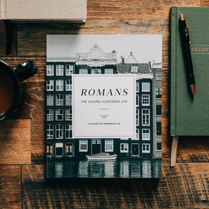 Romans Study | The Gospel-Centered Life (Vol. 2- Men)