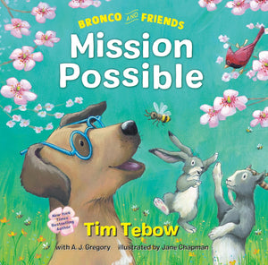 Bronco and Friends: Mission Possible