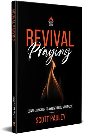 Revival Praying: Connecting our Prayers to God’s Purpose