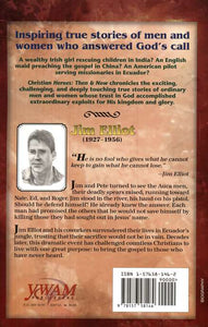 CHRISTIAN HEROES: THEN & NOW Jim Elliot: One Great Purpose