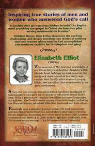 CHRISTIAN HEROES: THEN & NOW Elisabeth Elliot: Joyful Surrender