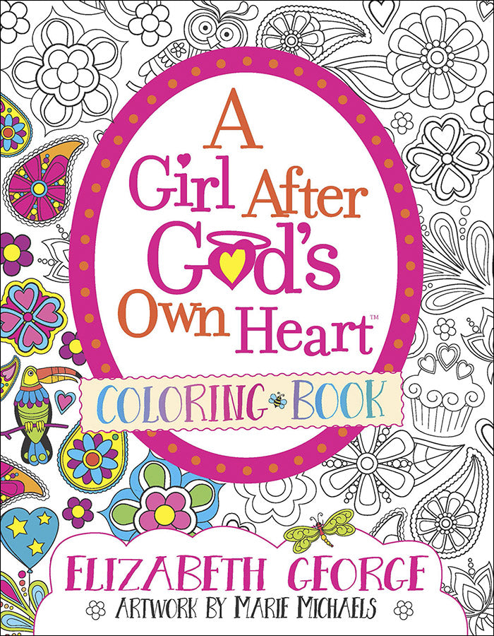A Girl After God’s Own Heart® Coloring Book