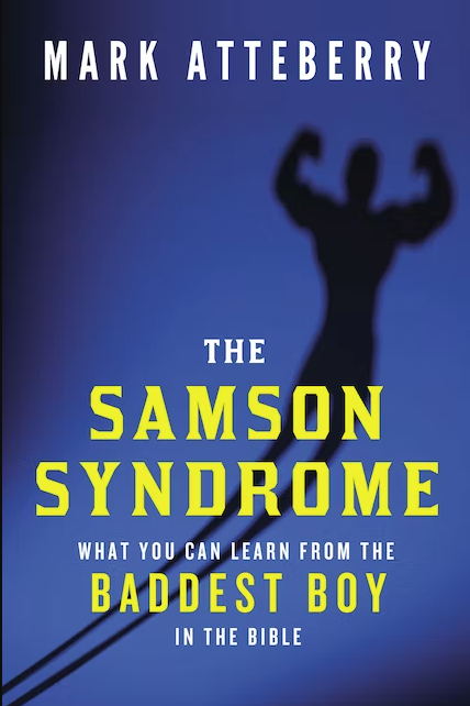 The Samson Syndrome
