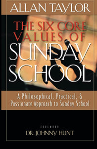 The Six Core Values of Sunday School