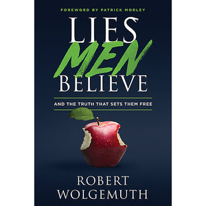 Lies Men Believe: And the Truth That Sets Them Free